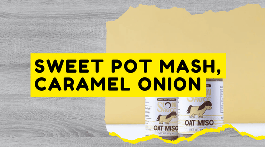 Sweet Pot Mash, Caramel Onion
